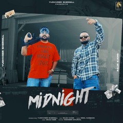 Midnight | Yudhveer Shergill | Raja Kang