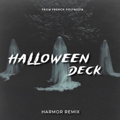 HALLOWEEN DECK [ HRM REMIX ] 2023