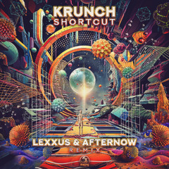 Krunch - Shortcut (Lexxus & Afternow Remix)