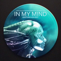 In My Mind (Kristian Llov BigRoom Techno Remix) [Free Download]