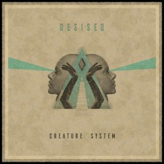 Desiseq - Creature System (2022)