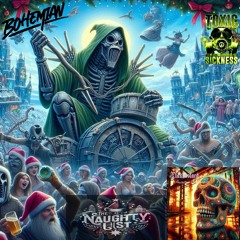 🕳ȻŁȺꞢɃȺSŦȺɌĐ🕳. / THE NAUGHTY LIST #16 ON TOXIC SICKNESS / DECEMBER / 2024
