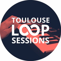 Loop Sessions Toulouse #17