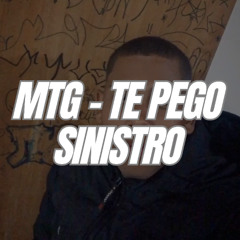 MTG - TE PEGO SINISTRO
