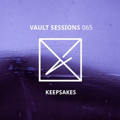 Vault Sessions #065 - Keepsakes