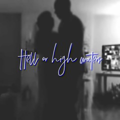 hell or high waters (wedding song)