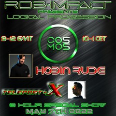 LOGICAL PROGRESSION 3 HOUR SPECIAL WITH VIP GUESTS HOBIN RUDE AND TELEPORT X