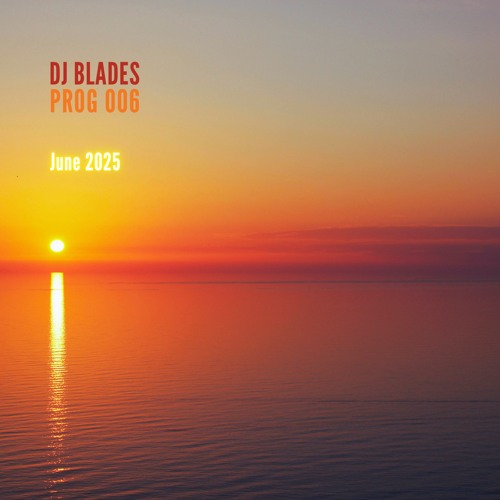 PROG 006 (June 2025)