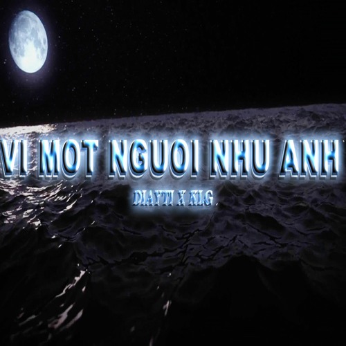 5. vi mot nguoi nhu anh (feat. KLG)