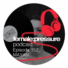 f:p podcast episode 152_MAYAN (PT)