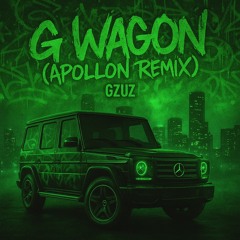 G Wagon Apollon Remix