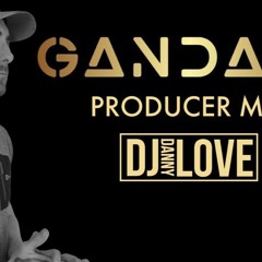 GANDALF PRODUCER MIX ( DJ DANNY LOVE )