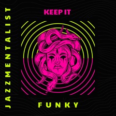 Keep it Funky