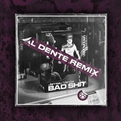 Jarreau Vandal - Bad Shit (Al Dente Remix)