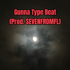 Gunna Type Beat (Prod. S7ven)