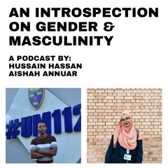 Podcast: An Introspection on Gender & Masculinity