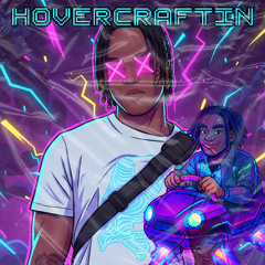 Hovercraftin (prod. Nadrix)