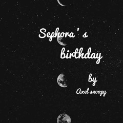 Sephora's Birthday (Mix By Lil Thousand)