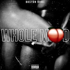 Whole Mood (Prod. YoungDreamerrr)