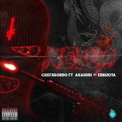 NÉVOA - AKAHUDI FT CHXFXGORDO - ERRIJOTA,YFL