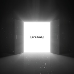 Dreams