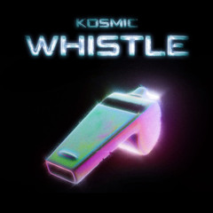 Whistle [FREE DL]