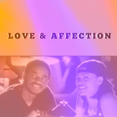 LOVE & AFFECTION
