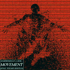 Marshmello & HOL! - Movement (Space Wizard Bootleg) FREE DL