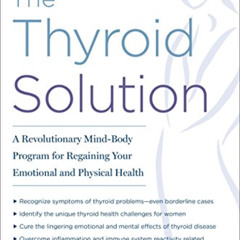 free EBOOK 📖 The Thyroid Solution (Third Edition): A Revolutionary Mind-Body Program