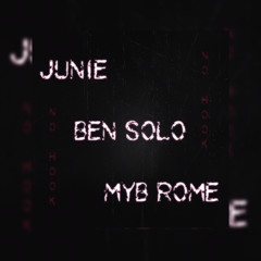 Junie x Ben solo x Myb Rome - “NoHook”