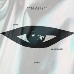 Hymn For The Weekend - Coldplay (IOUNA & Max Minardi Remix)