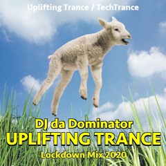 Uplifting Trance - DJ da Dominator