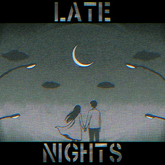 Late Nights [INDIE]
