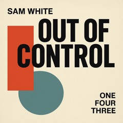 Out Of Control Extended