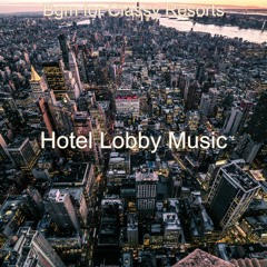 Mood for Luxury Hotels - Jazz Guitar