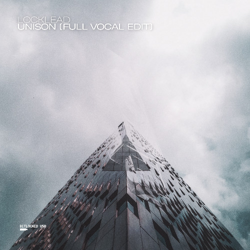 Unison (Full Vocal Edit)