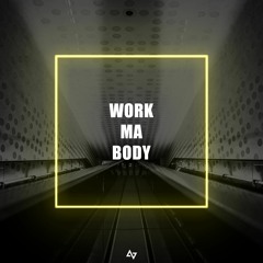 Work Ma Body - CASZ