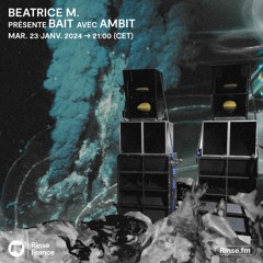 Beatrice M. présente Bait avec Ambit - 23 Janvier 2024