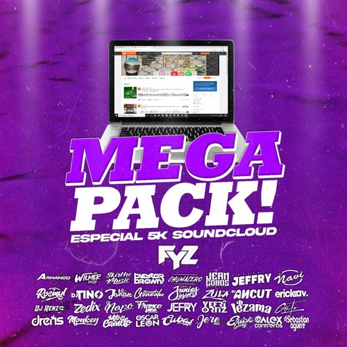SÚPER MEGA PACK FYZ EDITION ✘ SPECIAL 5K EN SOUNCLOUD (+125 EDITS)