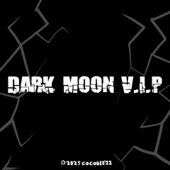 Dark Moon (V.I.P)