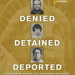 READ EPUB 📰 Denied, Detained, Deported: Stories from the Dark Side of American Immig