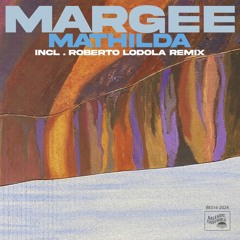 DC Promo Tracks: Margee "Mathilda" (Original Mix)