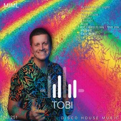DJ TOBI - Music Is My Life No.251 Disco House Music  28.07.2024