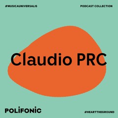 Polifonic Podcast 031 - Claudio PRC