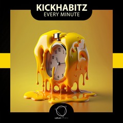 KickHabitz - Every Minute (Lizplay Records)