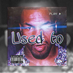 Used To(Prod@BRUSKIII KY)