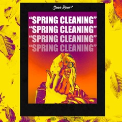 Spring Cleaning (Prod. By Zilla Wizard)