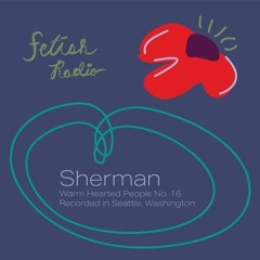 Warm Hearted People No. 16 (Sherman) [vinyl mix]