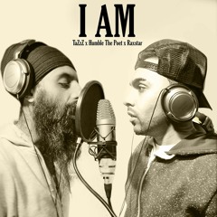 I AM (ft. Humble The Poet & Raxstar)