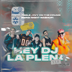 Hey DJ x La Plena (Sergi Night Mashup ) Pitched and Filtered for copyright